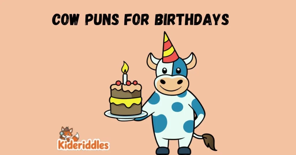 Cow Puns For Birthdays
