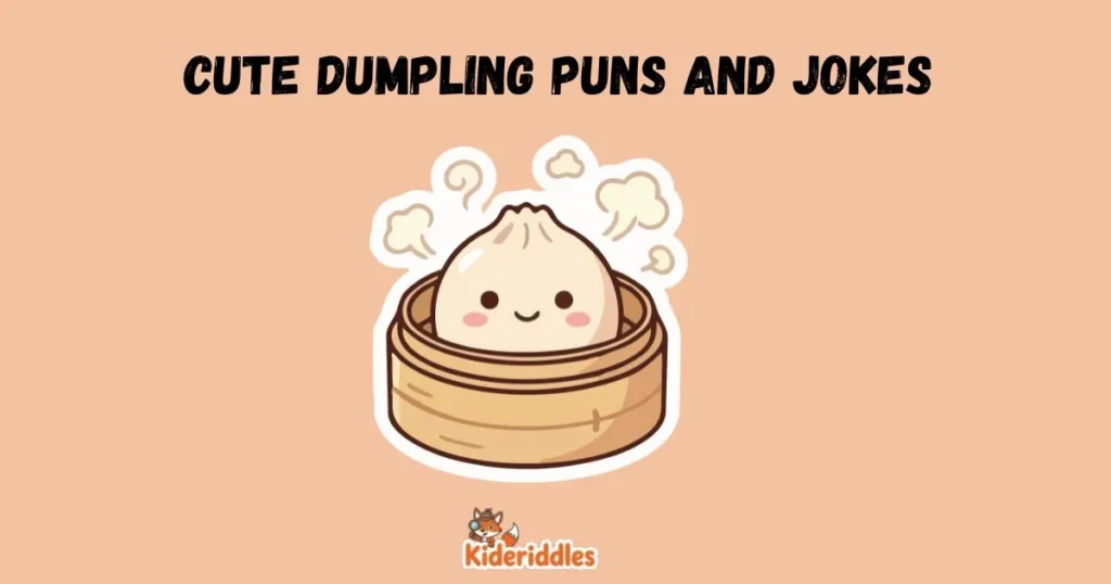 Cute Dumpling Puns And Jokes