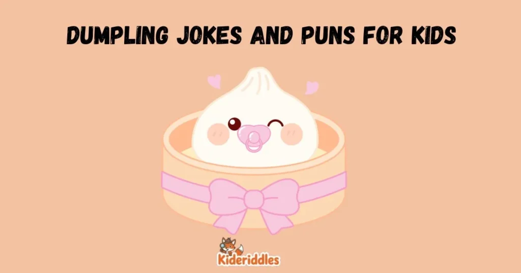 Dumpling Jokes And Puns For Kids