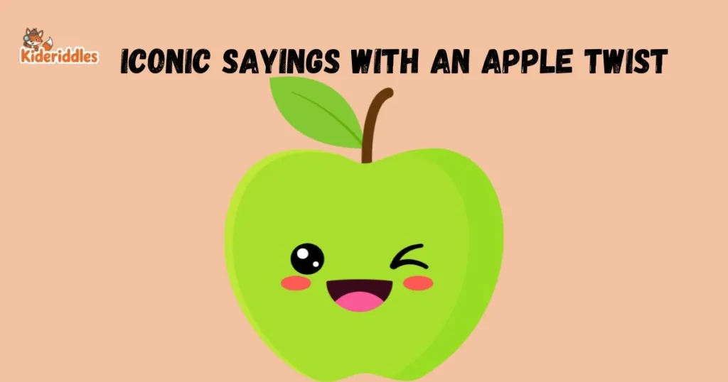 Iconic Sayings With An Apple Twist