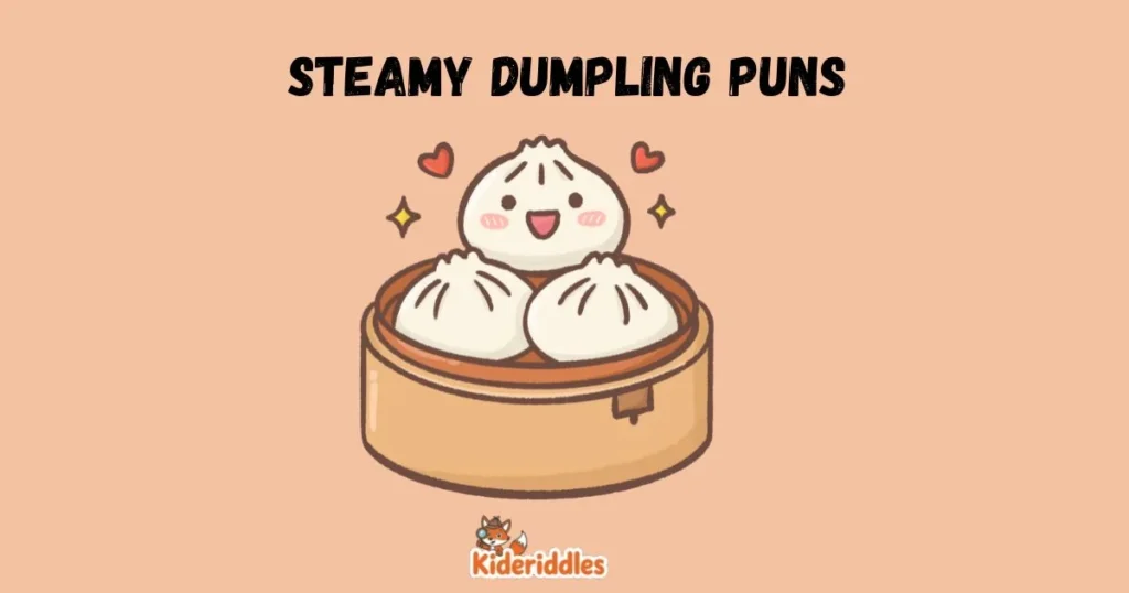 Steamy Dumpling Puns