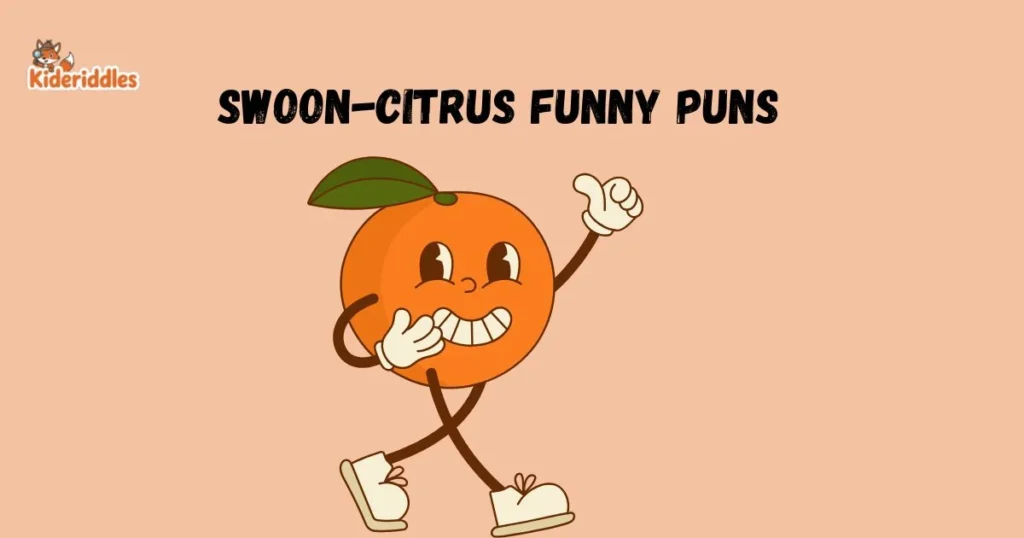 Swoon Citrus Funny Puns