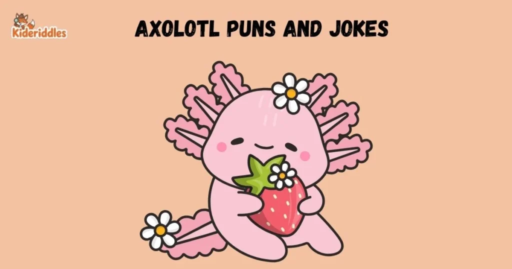 Axolotl Puns And Jokes