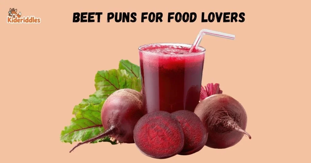 Beet Puns For Food Lovers