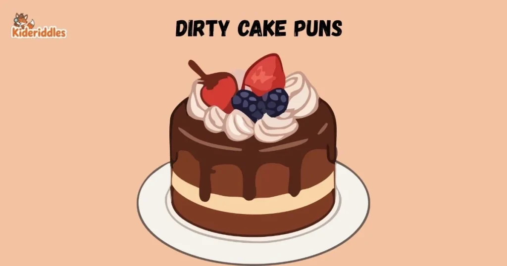 Dirty Cake Puns
