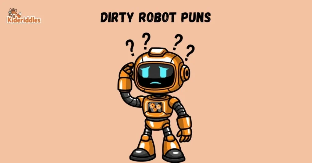 Dirty Robot Puns