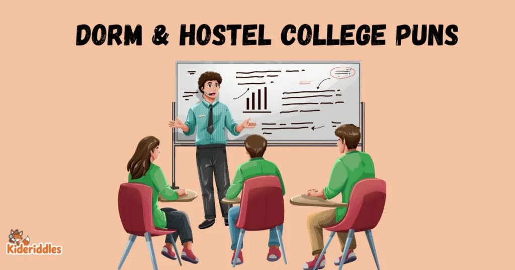 Dorm And Hostel College Puns