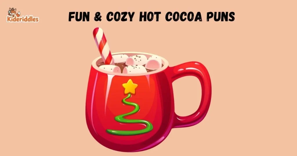 Fun And Cozy Hot Cocoa Puns