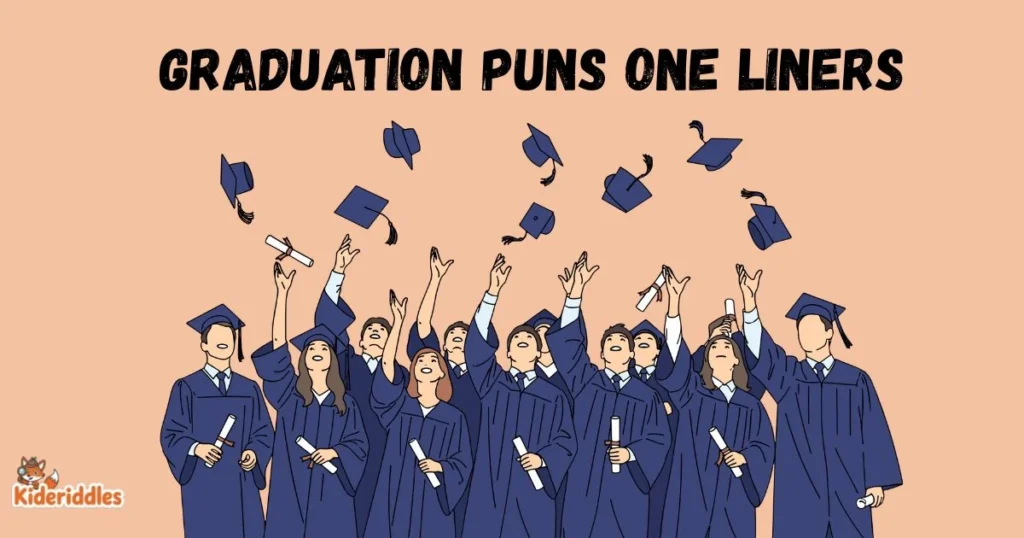 Graduation Puns One Liners