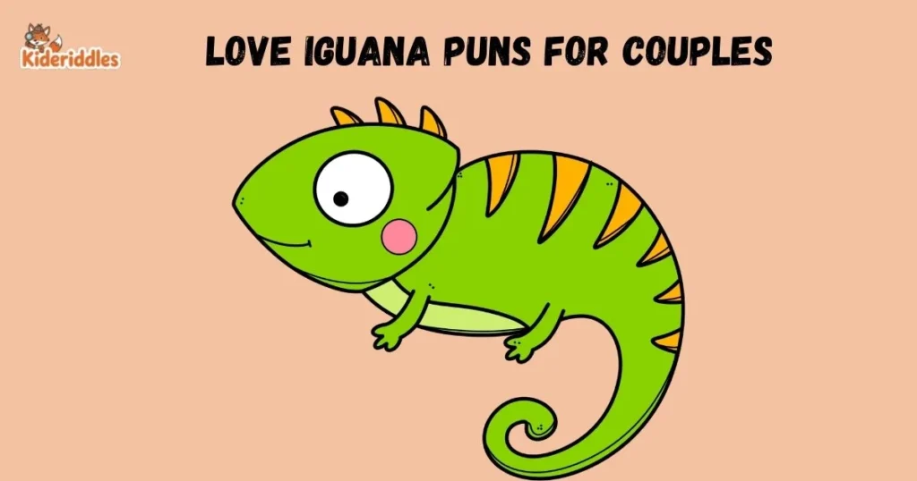 Love Lguana Puns For Couples