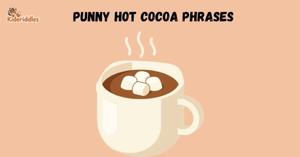 Punny Hot Cocoa Phrases