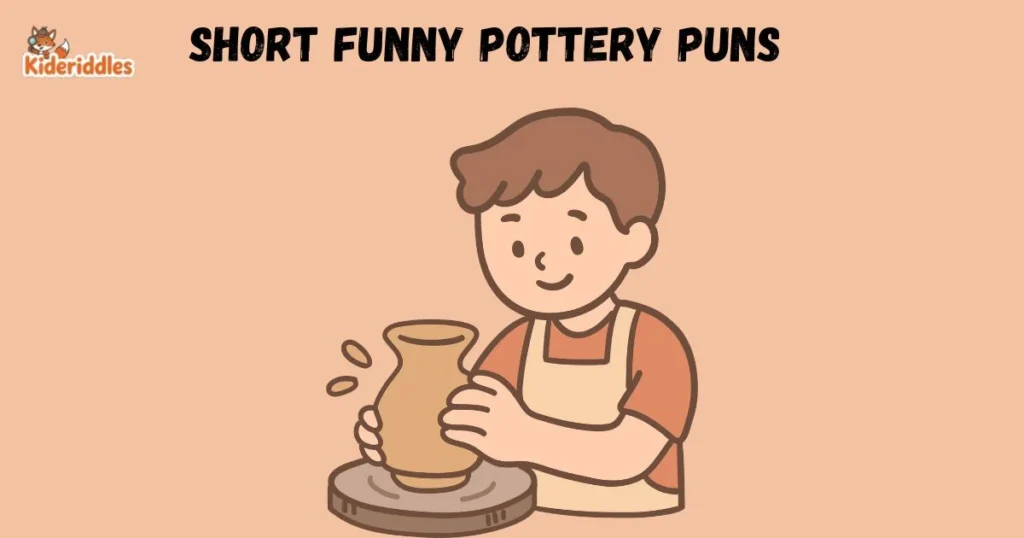 Short Funny Pottery Puns