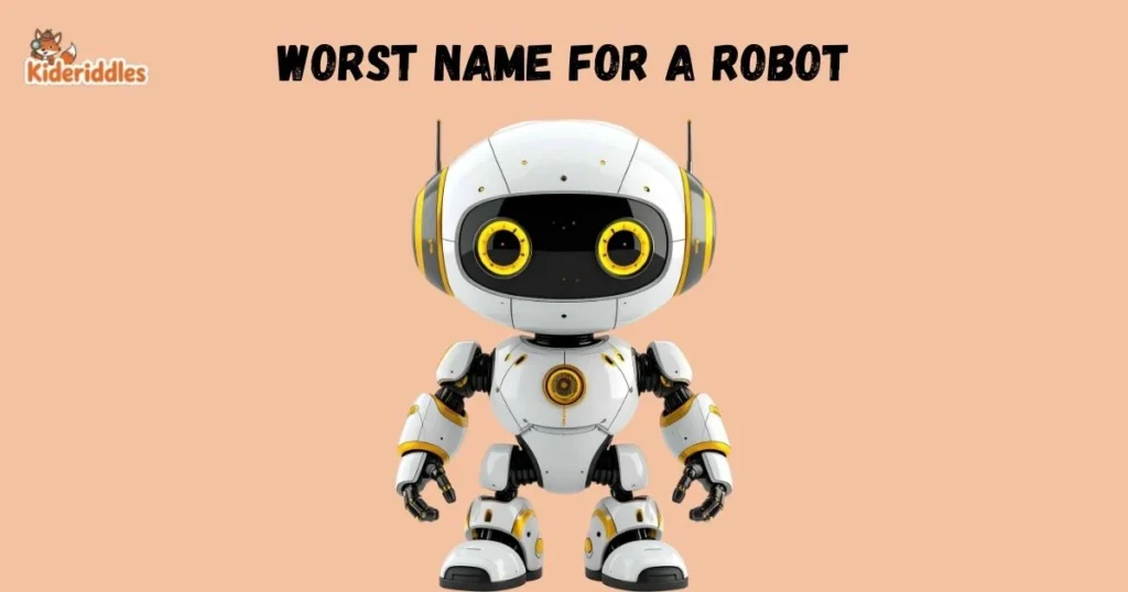 Worst Name For A Robot
