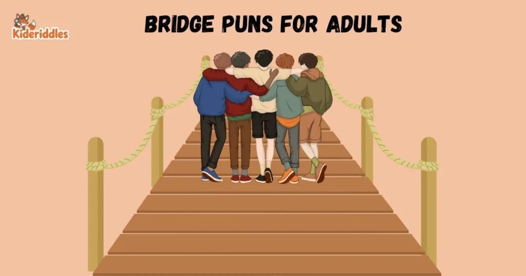 Bridge Puns For Adults