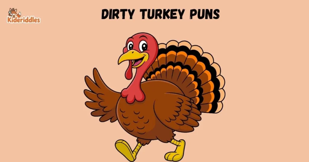 Dirty Turkey Puns