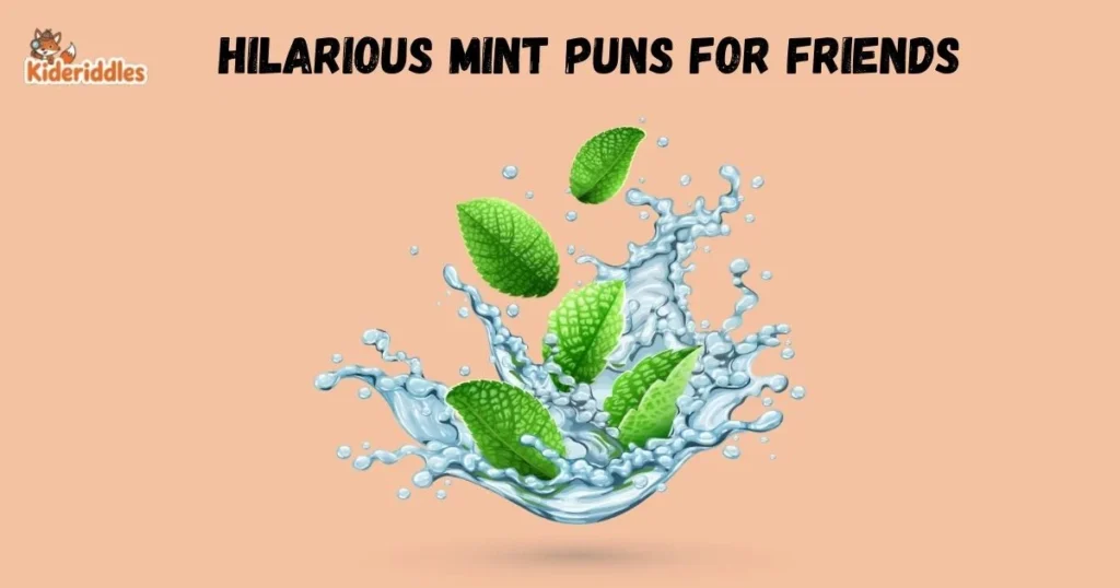Hilarious Mint Puns For Friends