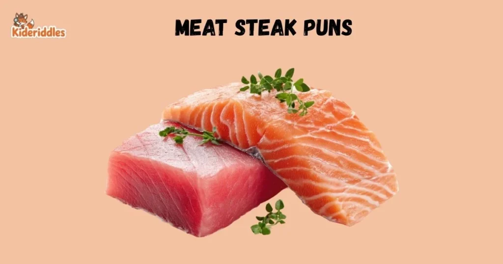 Meat Steak Puns