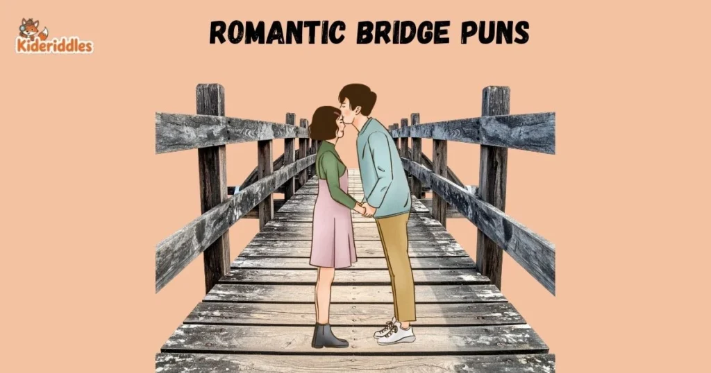 Romantic Bridge Puns